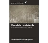 Municipio y metrópolis: El caso de la Región Metropolitana de Recife