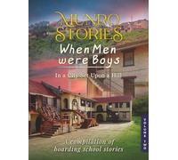 Munro Stories: When Men Were Boys in a City Set Upon a Hill (Volume 2)