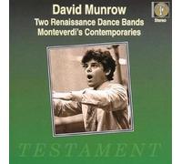 Munrow,d. - Two Renaissance Dance Bands: Monteverdi's Contemporaries