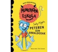 Munstroen Eskola 4: Peteren Oin Erraldoiak