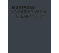 Muntadas. La ciudad vacía.: The Empty City (Libros de autor.)