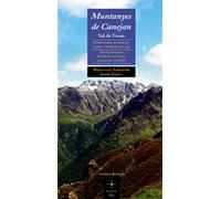 Muntanyes de Canejan. Val de Toran: 90 excursions, ascensions, crestes i canals de neu i gel.(Recull guanyador del VII Premi Vèrtex convocat per la ... Excursionistes de Catalunya).: 96 (Azimut)
