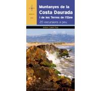 Muntanyes De La Costa Daurada I Les Terres De Lebre. 20 Excursio Ns A