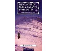 Muntanyes De Nuria Carança I Vall De Ter: Els 30 Millors Itinera Ris A