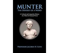 Munter - The Odyssey of a Word: Ugliness, Cruelty, and the Brutal Economics of Social Judgement