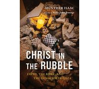 Munther Isaac Christ in the Rubble (Tapa blanda)