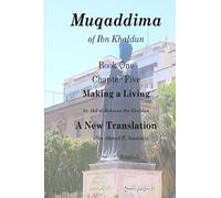 Muqaddima of Ibn Khaldun: Book One, Chapter Five, Making a Living