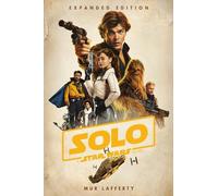 Mur Lafferty Solo: A Star Wars Story: Expanded Edition (Tapa blanda) Star Wars