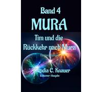 MURA Band 4 - Tim und die Rückkehr nach Mura: Fantasy-Roman, Science Fiction Story