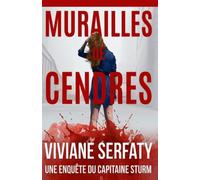 Murailles de cendres: Roman policier. Une enquête du capitaine Thomas Sturm Tome 6
