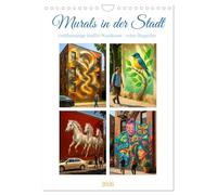 Murals in der Stadt (Wandkalender 2026 DIN A4 hoch), CALVENDO Monatskalender: Wenn Gebäude zur Gemäldegalerie werden - Kunst in Farbe und Stein
