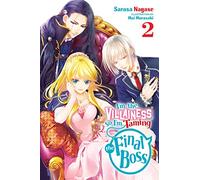 Murasaki, Mai - I'm the Villainess, So I'm Taming the Final Boss, Vol. 2 LN: Volume 2 (VILLAINESS TAMING THE FINAL BOSS NOVEL SC)
