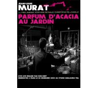 Murat, Jean-Louis - Parfum d'acacia au jardin [DVD]