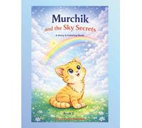 Murchik & Sonya: Wonders of Nature: Gentle Educational Stories About Clouds, Rainbows, Thunder, and the Sky (Murchik & Friends)