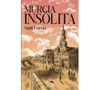 Murcia Insólita