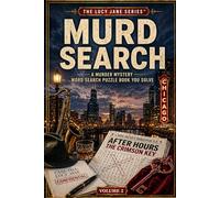 MURD SEARCH: Chicago After Hours - The Crimson Key: A Murder Mystery Word Search Puzzle Book You Solve (The Lucy Jane Mysteries™)