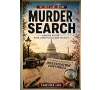 MURD SEARCH - SHADOW OVER THE CAPITOL: A Murder Mystery Word Search Puzzle Book You Solve (The Lucy Jane Mysteries™) (The Lucy Jane Case Files™)