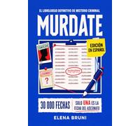 MURDATE: El librojuego definitivo de misterio criminal | 30 000 fechas. Solo una es la fecha del asesinato