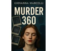 MURDER 360: A Deep Dive into the Dark Side of True Crime Unraveling the Investigations, Psychology, and Impact Behind the Cases