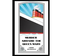 Murder Aboard The Queen Mary