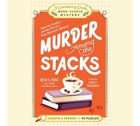 Murder Among the Stacks: Solve the Puzzles--And the Plot of a Cozy Bookstore Mystery!