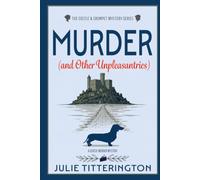 Murder (and Other Unpleasantries): A Classic Murder Mystery (The Castle & Crumpet Mystery Series)