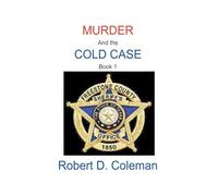 Murder and the Cold Case, Book One: 1 (Murder: The John Carter Novels)