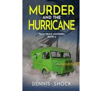 Murder and the Hurricane: Taco Truck Mysteries - book 6