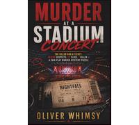 Murder at a Stadium Concert - The Killer Had a Ticket: 49,999 Suspects, 22 Clues, 1 Killer | A Fair-Play Murder Mystery Puzzle
