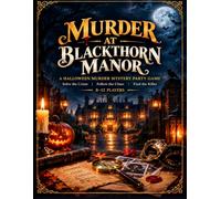 MURDER AT BLACKTHORN MANOR: A Halloween Murder Mystery Party Game | Solve the Crime, Follow the Clues & Find the Killer | 8-12 Players