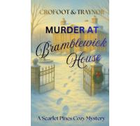 Murder at Bramblewick House: A Small-Town Amateur Sleuth Cozy Mystery (A Scarlet Pines Mystery)