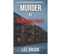 Murder at Brandling House: A DI Isabella Wood Christmas Novel (The West Yorkshire Crime Thrillers)