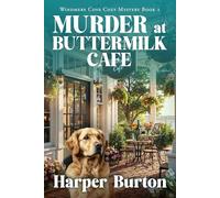 Murder at Buttermilk Cafe: An Utterly Addictive Small-Town Whodunit Full of Secrets and Scandal: Windmere Cove Cozy Mystery Book 1