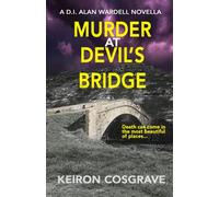 MURDER AT DEVIL'S BRIDGE: A MURDER MYSTERY NOIR NOVELLA
