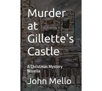 Murder at Gillette's Castle: A Christmas Mystery Novella