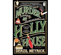 Murder at Holly House: The dazzling ‘Waterstones Thriller of the Month’, a historical Christmas murder mystery from the bestselling author of the DCI Daley series: 1 (A Frank Grasby Mystery, 1)