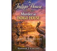 Murder at Indigo House: A Lowcountry Inn Cozy Mystery (The Indigo House Mysteries)