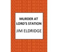 Murder At Lords Station (ebook)