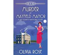 Murder at Mayfield Manor: 2 (A Lady Elizabeth Hawthorne Mystery)