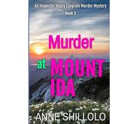 Murder At Mount Ida: An Inspector Hilary Casgrain Murder Mystery (An Elk Ridge Murder Mystery)