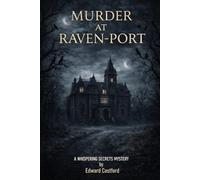 Murder at Raven-Port: Secrets Beneath a Silent Harbor (Shadow Case Mysteries)