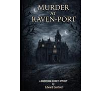 Murder at Raven-Port: Secrets Beneath a Silent Harbor (Shadow Case Mysteries)