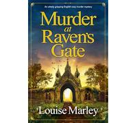 Murder at Raven's Gate: An Utterly Gripping English Cozy Murder Mystery: 4 (An English Village Mystery)