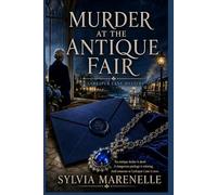 Murder at the Antique Fair: A Larkspur Lane Mystery (The Larkspur Lane Mysteries series)