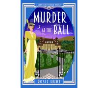 Murder at the Ball: A 1920s Cozy Mystery (Lady Felicity Quick Mystery)