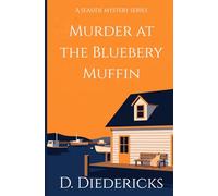 Murder at the Blueberry Muffin: A Seaside Mystery Series