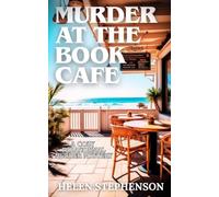 Murder at the Book Cafe: Secrets Don't Stay Buried By The Sea (The Dolphin Bay Mystery)