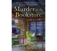 Murder at the Bookstore (The Bookstore Mystery Series 1) | Sue Minix