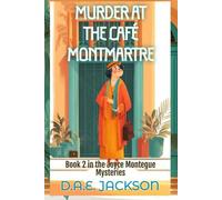 Murder at the Cafe Montmartre: A 1920s Hollywood Cozy Mystery (The Joyce Montegue Mysteries)