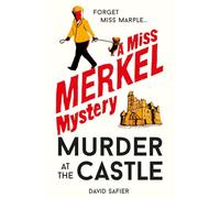Murder At The Castle (miss Merkel Mystery 1)